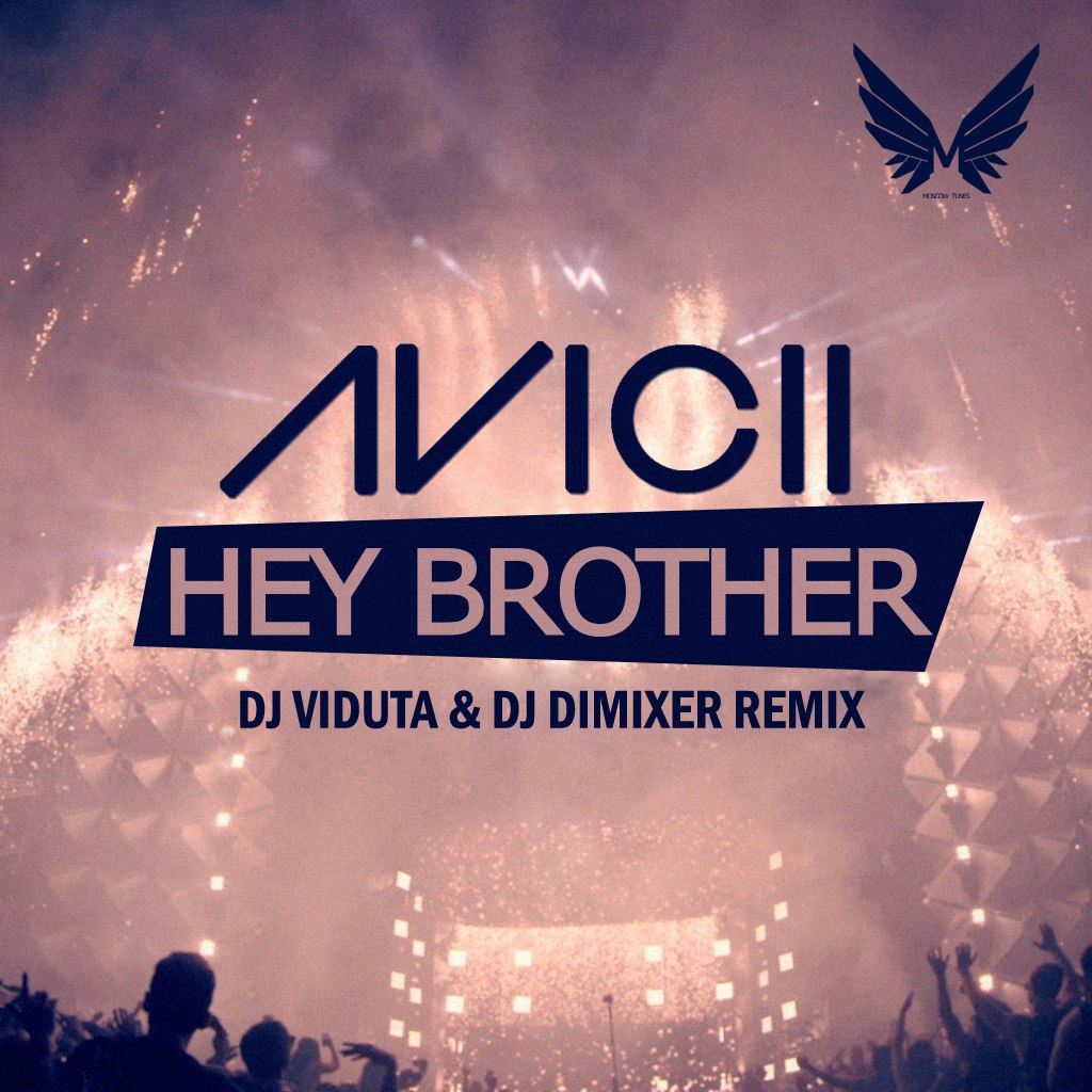 Dj brothers remix. Avicii Hey brother. Hey brother Авичи. Avicii Hey brother обложка. Hey brother Avicii картинка.